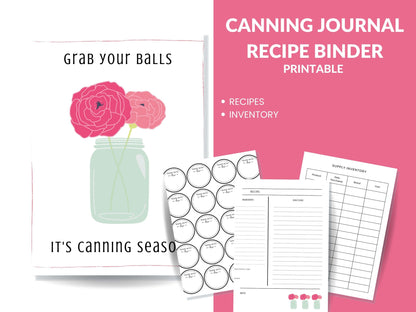 Canning Log Journal Planner Printable PDF for Homesteaders, Canners Grab Your Balls  29 Pages Instant Download (Copy)