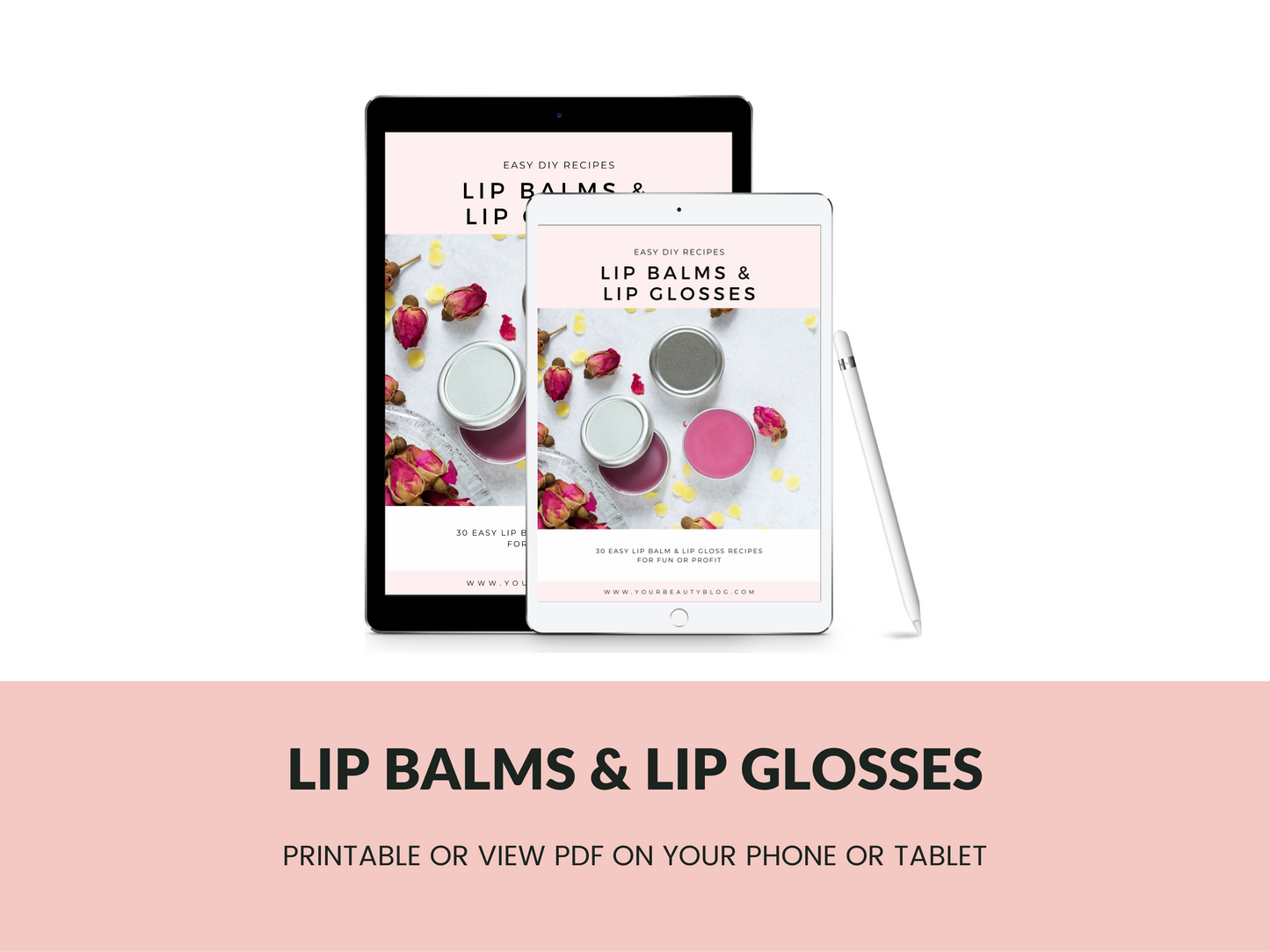 Lip Balms and Lip Glosses Recipe Ebook Printable 30 Easy Lip Balm and Lip Gloss Recipes to Make at Home