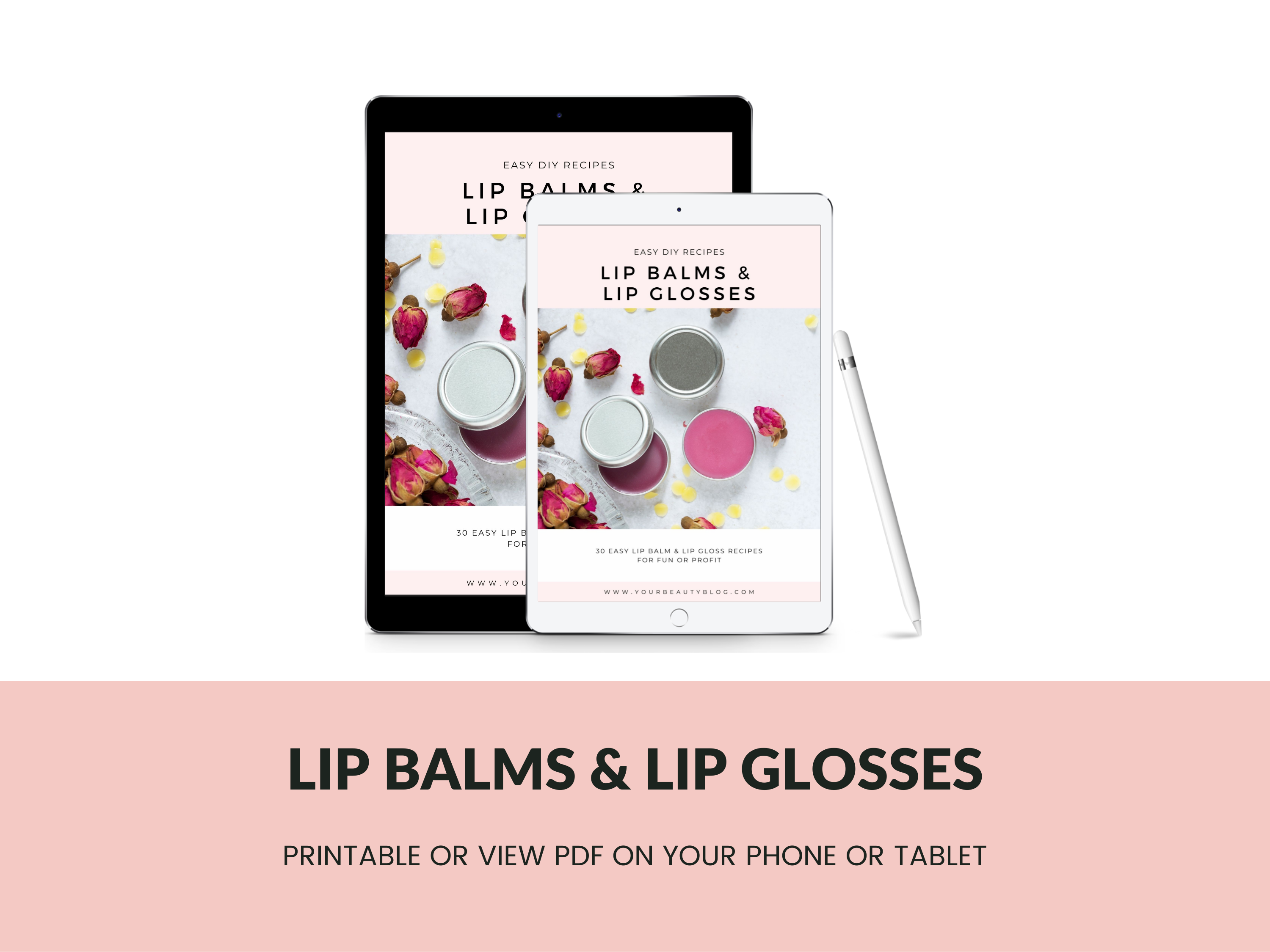 Lip Balms and Lip Glosses Recipe Ebook Printable 30 Easy Lip Balm and Lip Gloss Recipes to Make at Home