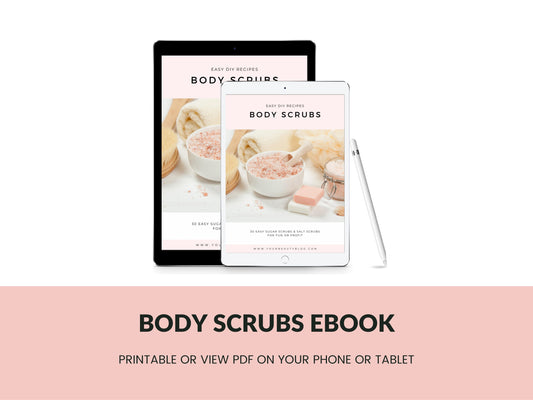 Body Scrubs Printable Recipe Ebook 30 Easy Sugar Scrubs and Salt Scrub Recipes to Make at Home Book