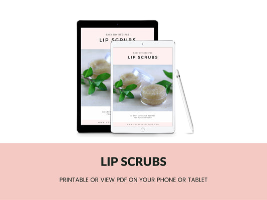 Lip Scrub Printable Recipe Ebook 30 Easy Lip Scrub Recipes to Make at Home Book